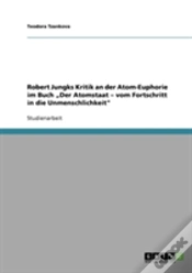 Capa do artigo Robert Jungks Kritik An Der Atom-Euphorie Im Buch Ã¢Â‚¬Å¾Der Atomstaat - Vom Fortschritt In Die Unmenschlichkeit"