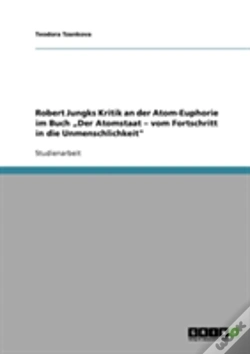 Capa do artigo Robert Jungks Kritik An Der Atom-Euphorie Im Buch Ã¢Â‚¬Å¾Der Atomstaat - Vom Fortschritt In Die Unmenschlichkeit"