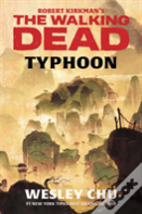 Robert Kirkman'S The Walking Dead: Typhoon