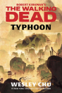 Robert Kirkman'S The Walking Dead: Typhoon - Preview