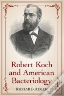 Robert Koch And American Bacteriology