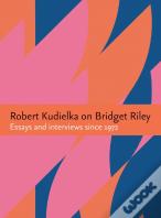 Robert Kudielka On Bridget Riley