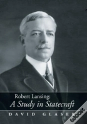 Capa do artigo Robert Lansing:A Study In Statecraft