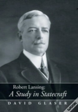 Capa do artigo Robert Lansing:A Study In Statecraft