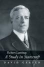 Robert Lansing:A Study In Statecraft - Preview