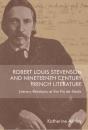Robert Louis Stevenson And Nineteenth-Century French Literature - Preview