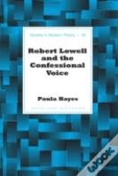 Robert Lowell And The Confessional Voice
