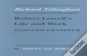 Robert Lowell'S Life And Work