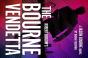 Robert Ludlum'S Â„¢ The Bourne Vendetta - Preview