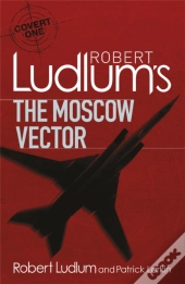Robert Ludlum'S The Moscow Vector