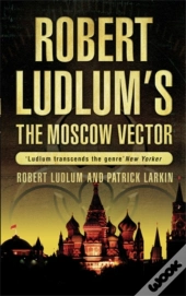 Robert Ludlum'S The Moscow Vector