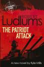 Robert Ludlum'S The Patriot Attack - Preview