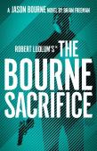 Robert Ludlum'Sâ„¢ The Bourne Sacrifice