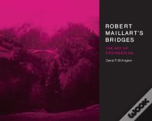 Robert Maillart'S Bridges