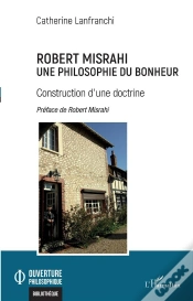 Capa do artigo Robert Misrahi, Une Philosophie Du Bonheur : Construction D