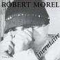 Robert Morel, Inventaire - [Catalogue D'Exposition, Mediatheque Louis-Joseph, Chateau-Arnoux, Alpes- - Preview