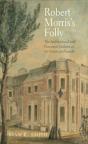 Robert Morris'S Folly - Preview