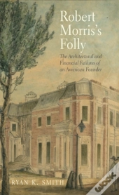 Robert Morris'S Folly