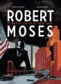 Robert Moses ; Le Maître Caché De New York - Preview