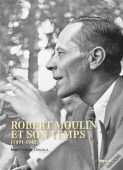 Capa do artigo Robert Moulin Et Son Temps (1891-1942)