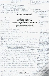 Capa do artigo Robert Musil, Oeuvres Pré-Posthumes : Genèse Et Commentaire