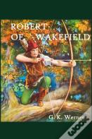 Robert Of Wakefield