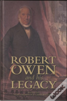 Robert Owen And His Legacy