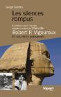Robert P. Vigouroux, Les Silences Rompus - Preview