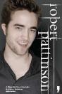 Robert Pattinson - A Biografia Não Autorizada - Preview