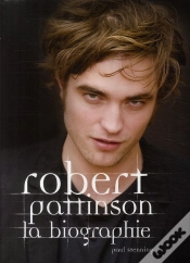 Capa do artigo Robert Pattinson ; La Biographie