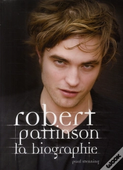 Capa do artigo Robert Pattinson ; La Biographie