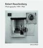 Robert Rauschenberg Photographs 1949-1965 /Allemand - Preview