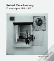 Capa do artigo Robert Rauschenberg Photographs 1949-1965 /Allemand