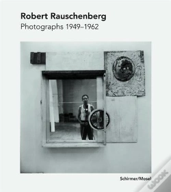Capa do artigo Robert Rauschenberg Photographs 1949-1965 /Allemand