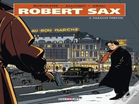 Robert Sax Tome 2 : Paradis Perdus