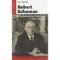 Robert Schuman ; De La Déclaration Schuman À Pour L'Europe - Preview