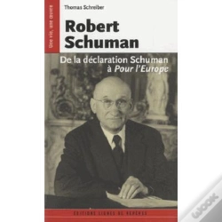 Capa do artigo Robert Schuman ; De La Déclaration Schuman À Pour L'Europe