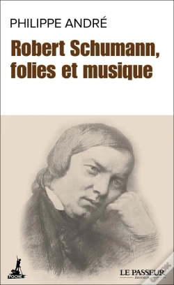 Capa do artigo Robert Schumann, Folies Et Musique
