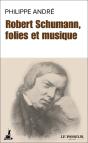 Robert Schumann, Folies Et Musique - Preview