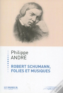 Capa do artigo Robert Schumann, Folies Et Musiques
