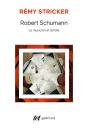 Robert Schumann - Le Musicien Et La Folie - Preview