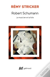 Capa do artigo Robert Schumann - Le Musicien Et La Folie