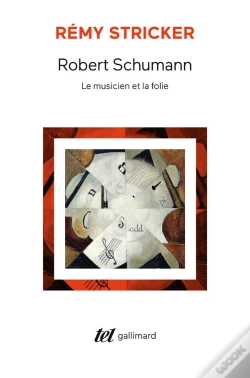 Capa do artigo Robert Schumann - Le Musicien Et La Folie