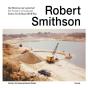 Robert Smithson, Invention Of The Landscape - Preview