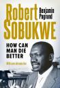 Robert Sobukwe - How Can Man Die Better - Preview