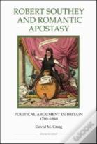 Robert Southey And Romantic Apostasy