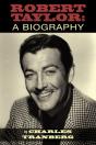 Robert Taylor: A Biography - Preview