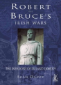 Robert The Bruce'S Irish Wars - Preview