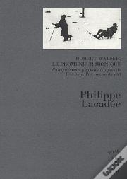 Robert Walser, Le Promeneur Ironique