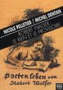 Robert Walser : Le Rien Et Le Provisoire